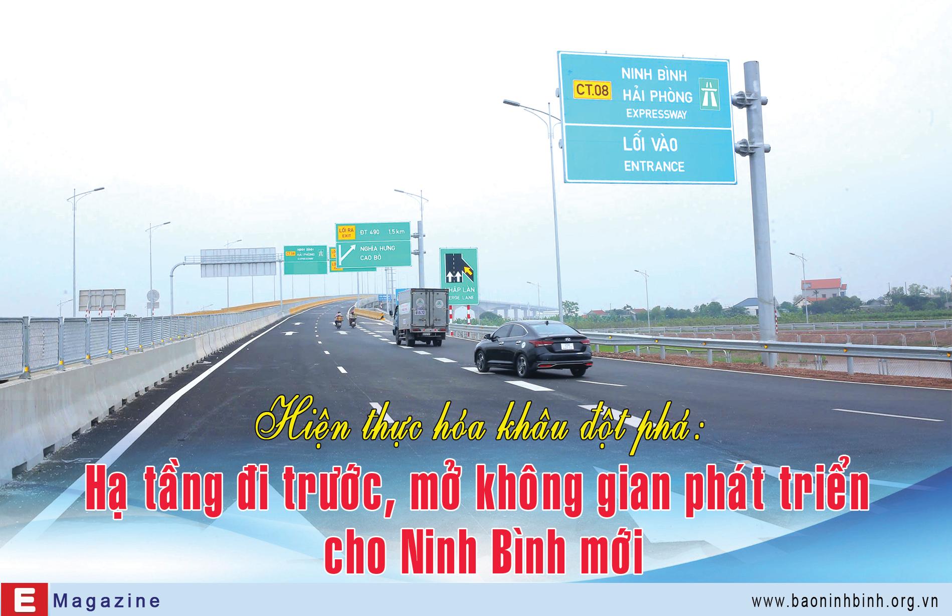 Hiện thực hóa khâu đột phá: Hạ tầng đi trước, mở không gian phát triển cho Ninh Bình mới