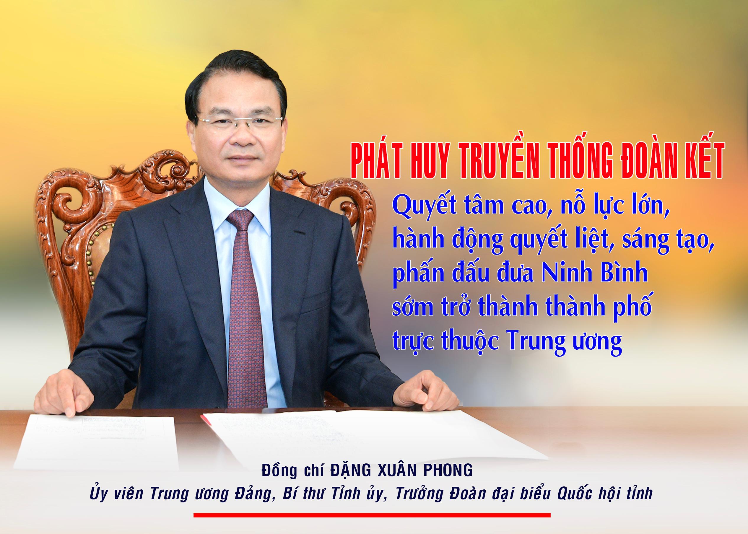 Phát huy truyền thống đoàn kết, quyết tâm cao, nỗ lực lớn, hành động quyết liệt, sáng tạo, phấn đấu đưa Ninh Bình sớm trở thành thành phố trực thuộc Trung ương