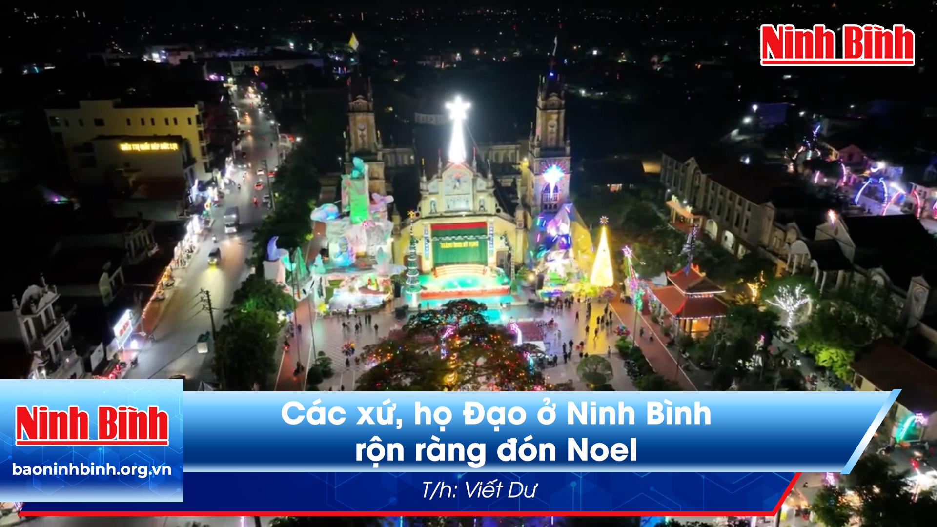 Các Giáo xứ ở Ninh Bình rộn ràng đón Giáng sinh