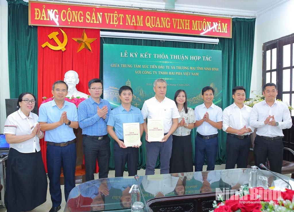 Trung tâm Xúc tiến đầu tư và thương mại tỉnh Ninh Bình và Công ty TNHH Hai Pha Việt Nam ký kết thoả thuận hợp tác.