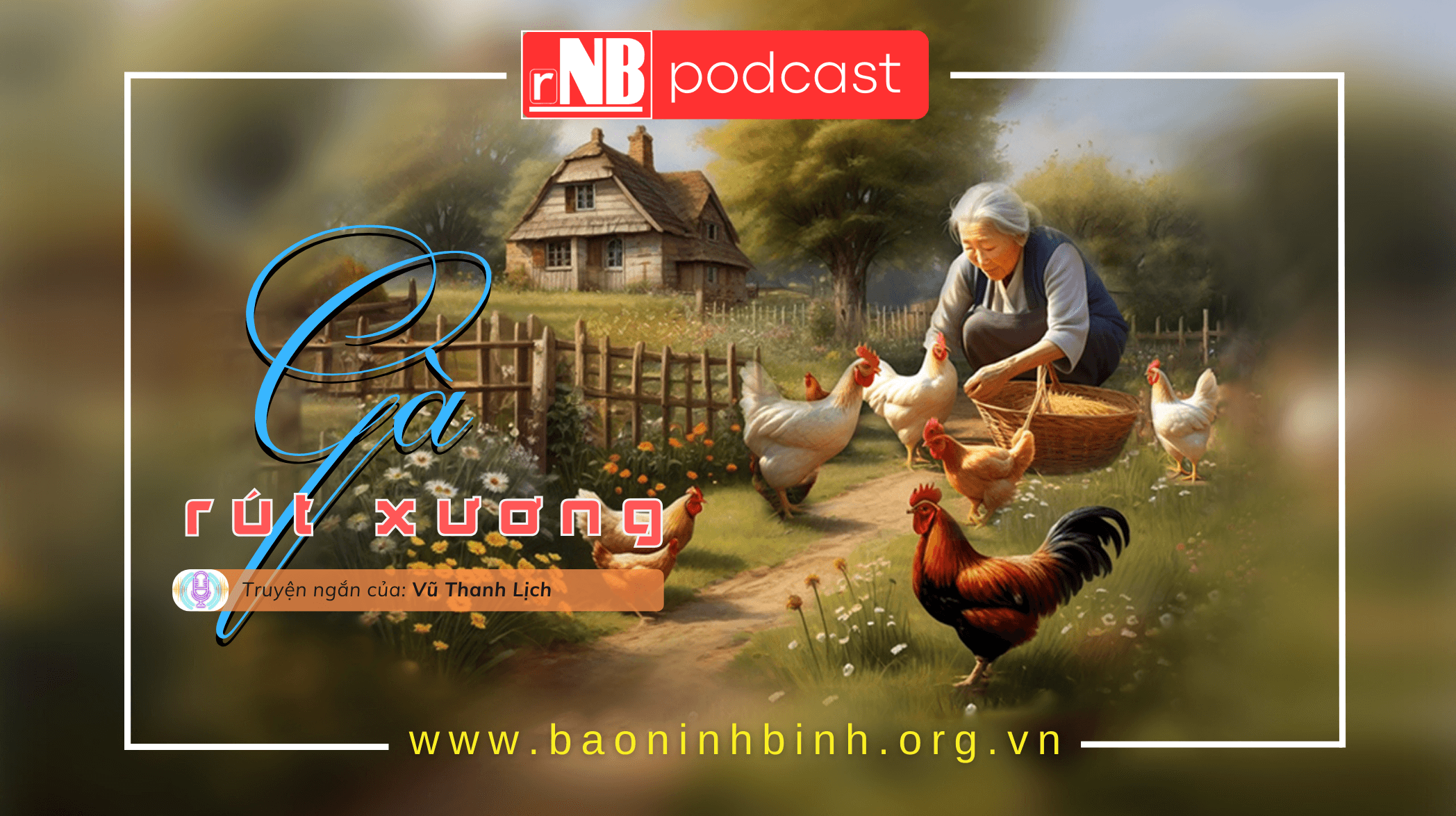 [Audio] Truyện ngắn: Gà rút xương