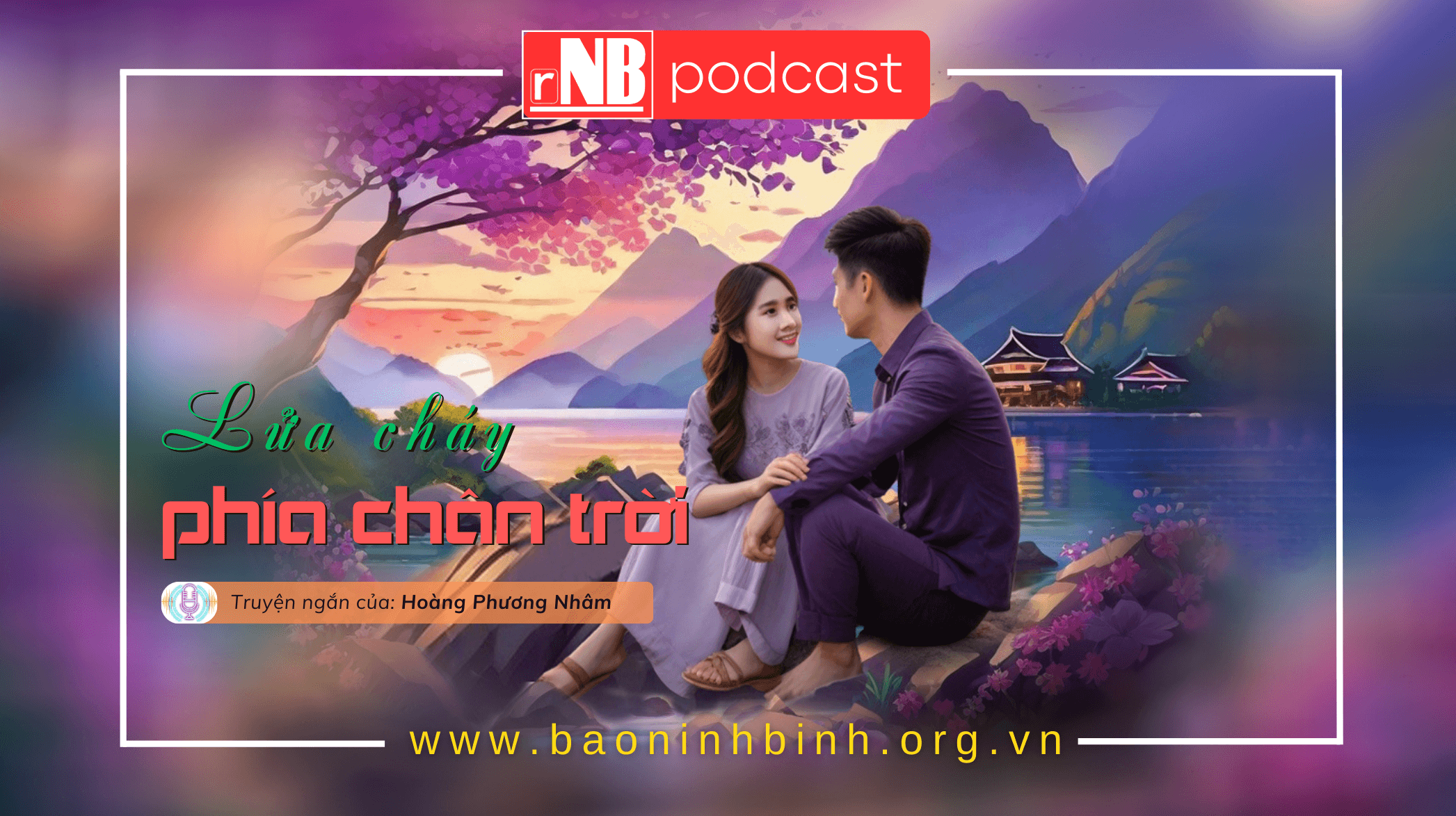 [Audio] Truyện ngắn: Lửa cháy phía chân trời