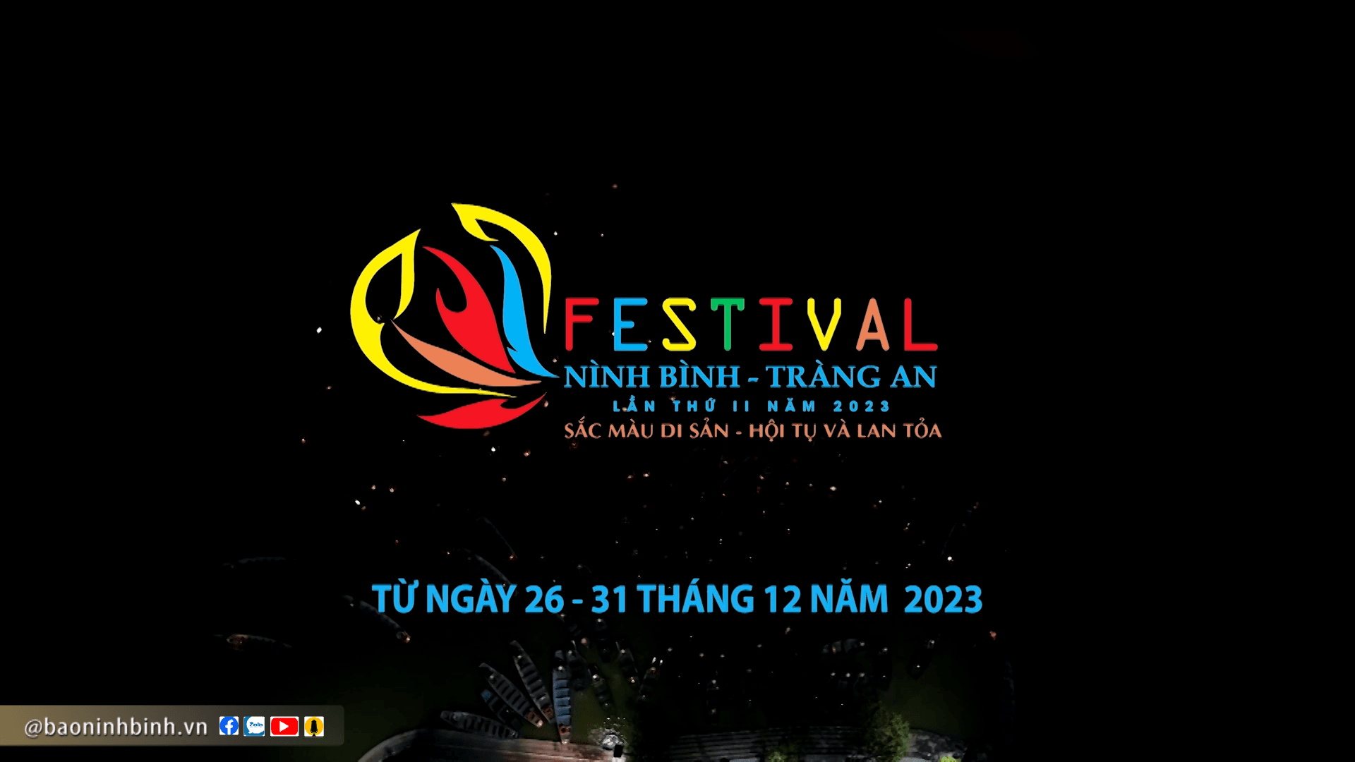 [Video] Trailer: Festival Ninh Bình - Tràng An: Sắc màu di sản - Hội tụ và lan tỏa