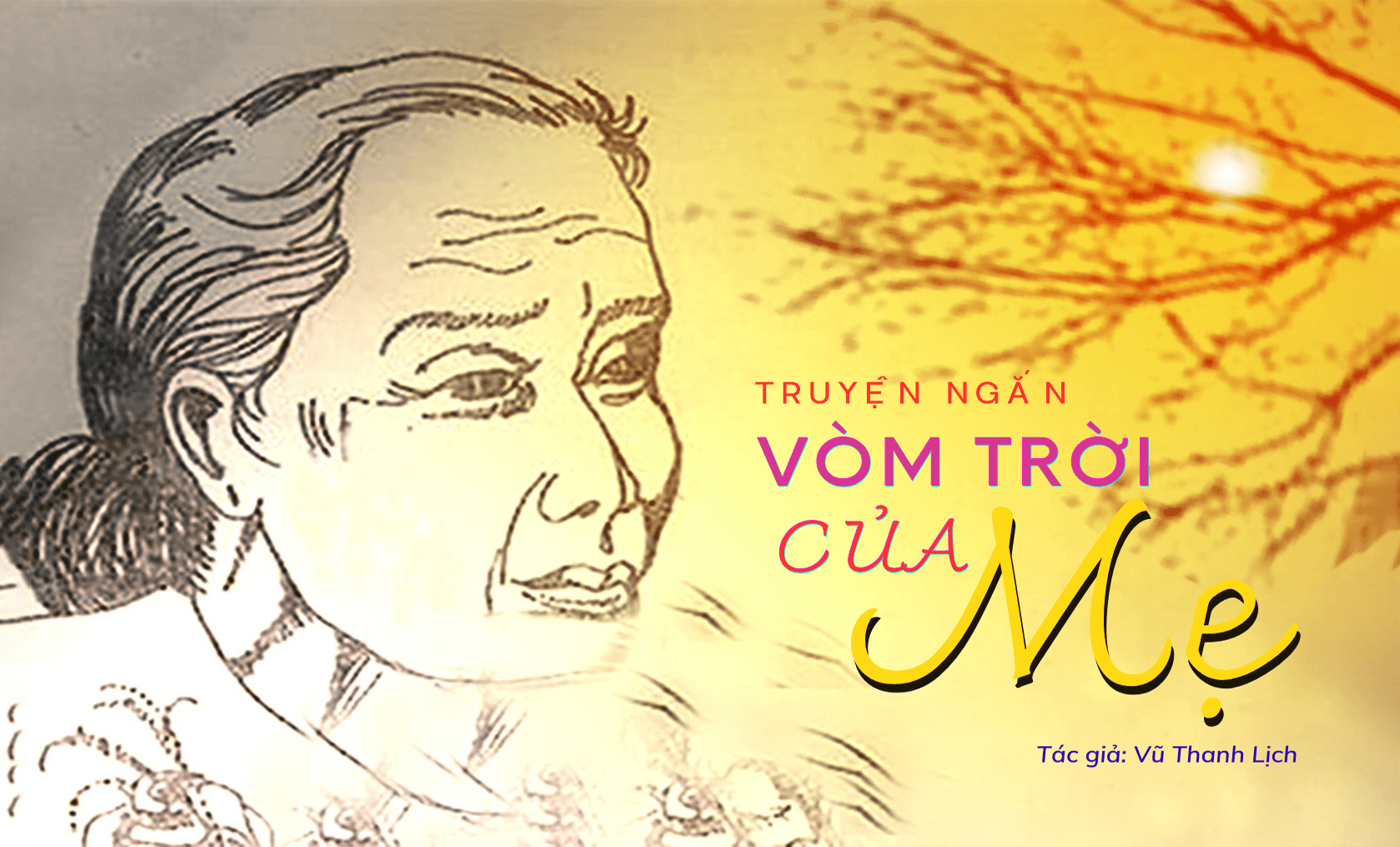 [Audio] Truyện ngắn: Vòm trời của mẹ