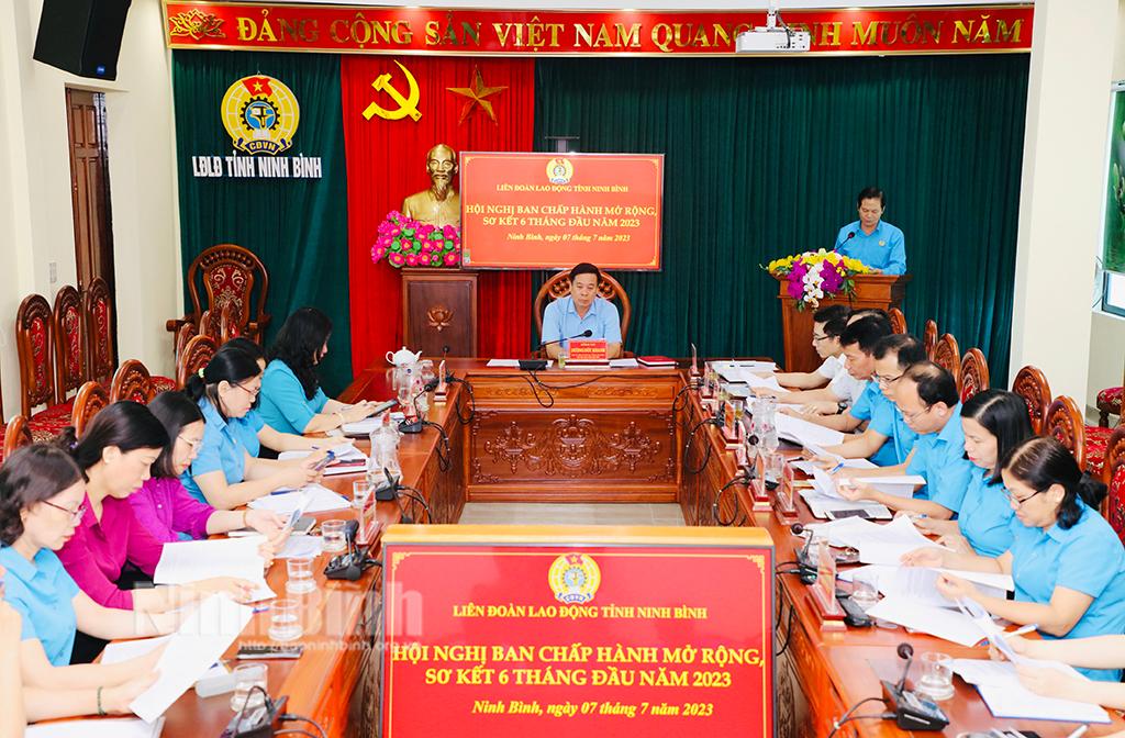 Liên đoàn Lao động tỉnh sơ kết công tác 6 tháng đầu năm