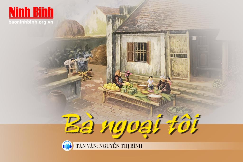 [Audio] Tản văn: Bà ngoại tôi