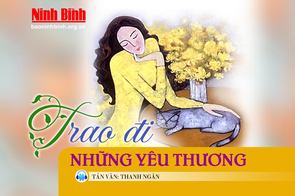 {Audio} Tản văn: Trao đi những yêu thương