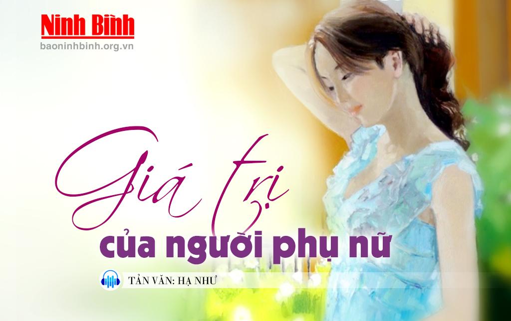 {Audio} Tản văn: Giá trị của người phụ nữ