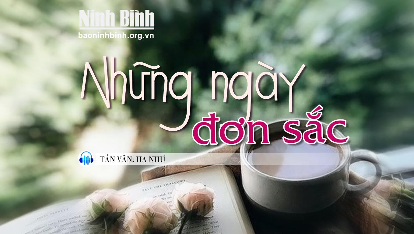 {Audio} Tản văn: Những ngày đơn sắc