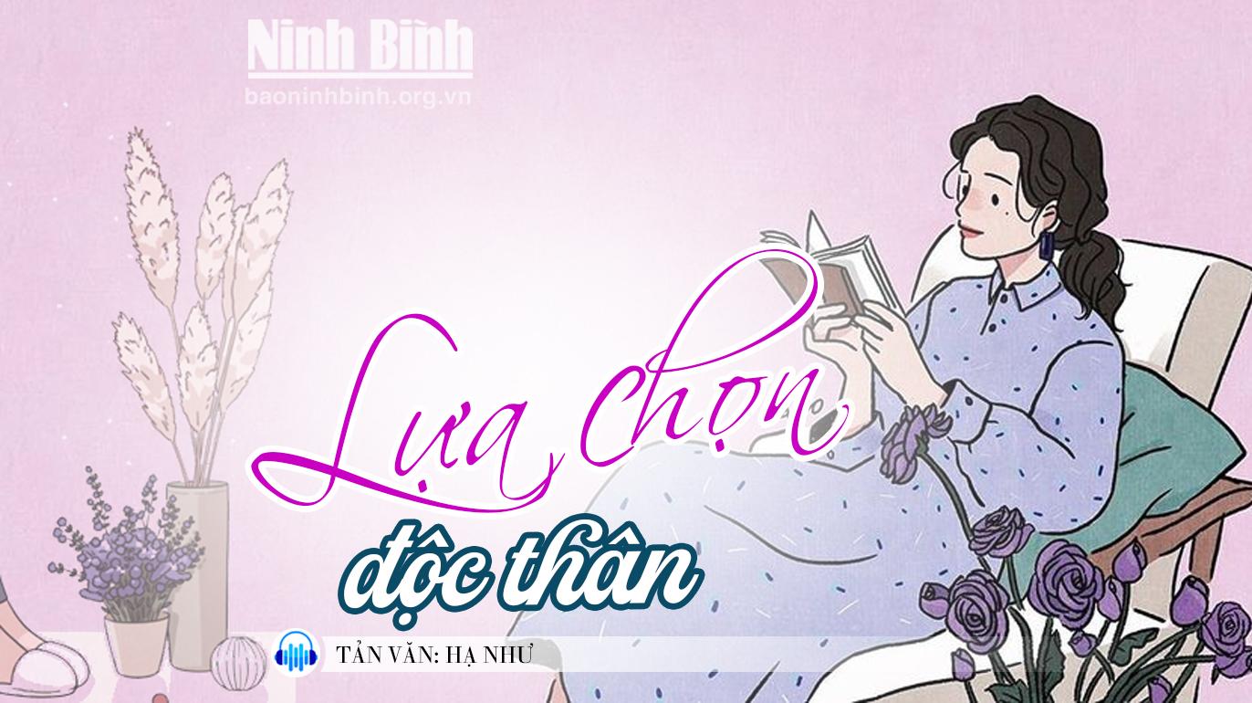 {Audio} Tản văn: Lựa chọn độc thân