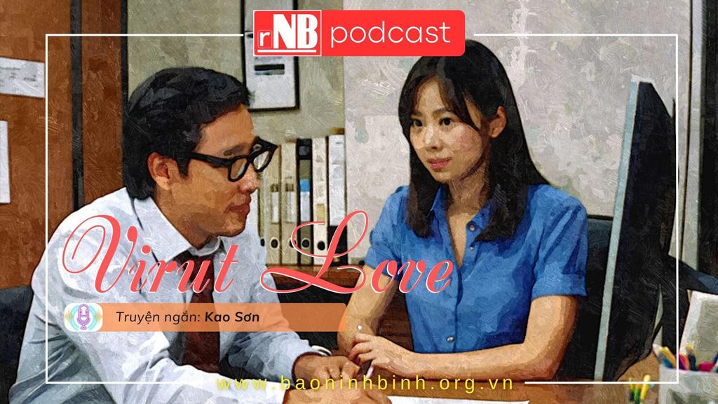 [Audio] Truyện ngắn: Virut Love