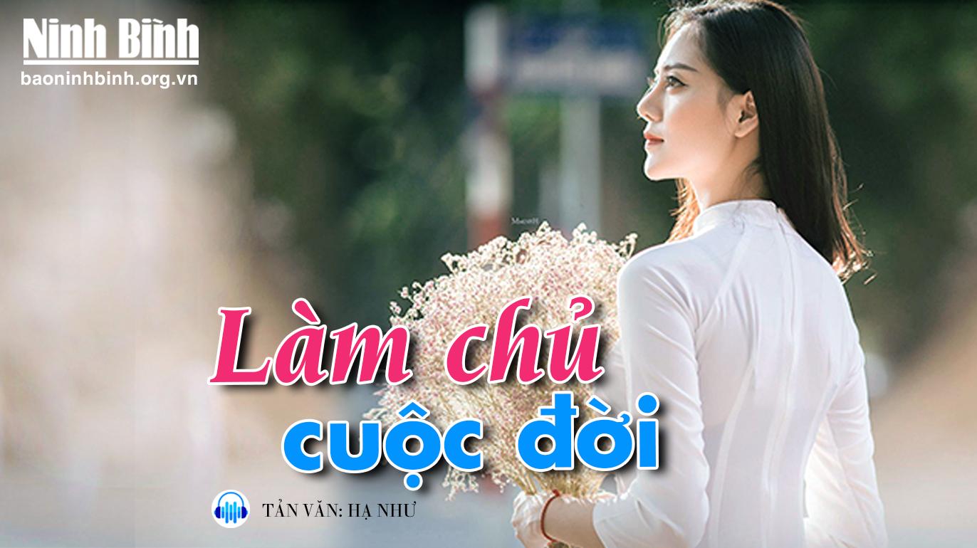 {Audio}-Tản văn: Làm chủ cuộc đời