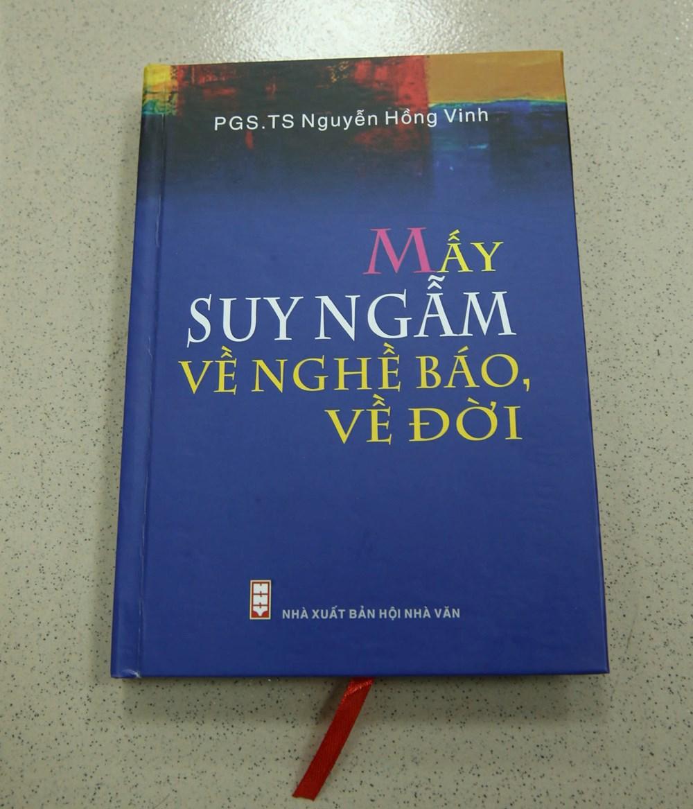 Tác phẩm “Mấy suy ngẫm về nghề báo, về đời" của PGS.TS Nguyễn Hồng Vinh, NXB Hội Nhà văn, 2025.