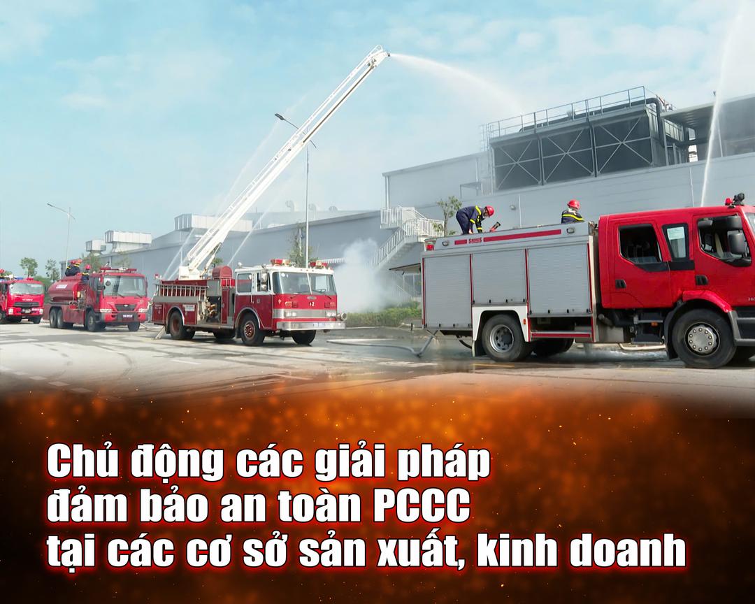 Chủ động các giải pháp đảm bảo an toàn PCCC tại các cơ sở sản xuất, kinh doanh