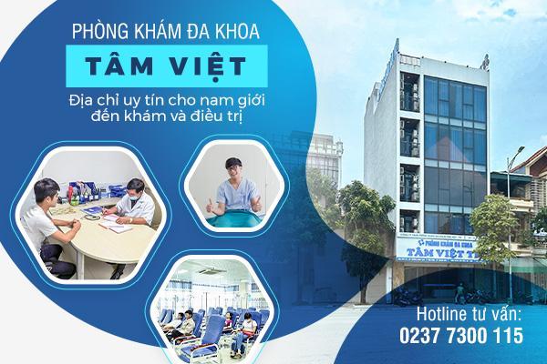 Đa khoa Tâm Việt - Phòng khám nam khoa tại Thanh Hóa khám, chữa bệnh hiệu quả